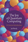 Cover: The Joy of Quantum Computing - Princeton University Press