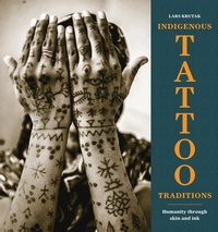 Abbildung von: Indigenous Tattoo Traditions - University of Pennsylvania Press, Inc.