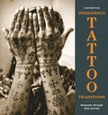 Cover: Indigenous Tattoo Traditions - Princeton University Press