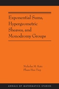 Cover: Exponential Sums, Hypergeometric Sheaves, and Monodromy Groups - Princeton University Press
