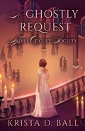 Cover: A Ghostly Request - Krista D. Ball