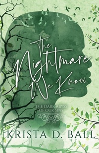 Enlarge image Cover: The Nightmare We Know - Krista D. Ball