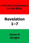 Abbildung von: A Private Commentary on the Bible: Revelation 1-7 - James D. Quiggle
