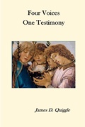 Abbildung von: Four Voices, One Testimony - James D. Quiggle