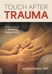 Abbildung von: Touch After Trauma - FriesenPress
