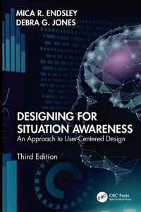 Enlarge image Cover: Designing for Situation Awareness - CRC Press