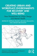 Cover: Creating Urban and Workplace Environments for Recovery and Well-being - Routledge