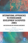 Cover: International Approaches to Hydrocarbon Development in Disputed Zones - Routledge