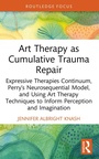 Bild: Art Therapy as Cumulative Trauma Repair - Routledge