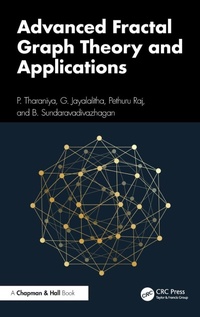 Enlarge image Cover: Advanced Fractal Graph Theory and Applications - Chapman & Hall/CRC