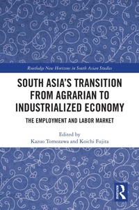 Abbildung von: South Asia's Transition from Agrarian to Industrialized Economy - Routledge