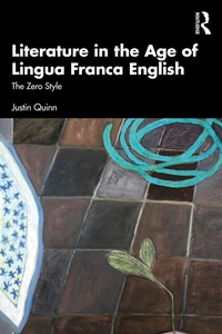Abbildung von: Literature in the Age of Lingua Franca English - Routledge