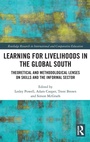 Cover: Learning for Livelihoods in the Global South - Routledge