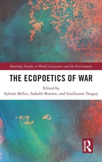 Enlarge image Cover: The Ecopoetics of War - Routledge