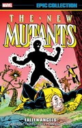 Cover: New Mutants Epic Collection: Fallen Angels - Marvel Comics