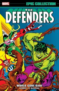 Enlarge image Cover: Defenders Epic Collection: World Gone Sane - Marvel Comics