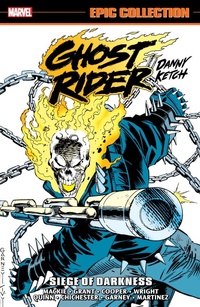 Enlarge image Cover: Ghost Rider: Danny Ketch Epic Collection: Siege of Darkness - Marvel Comics