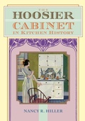 Cover: The Hoosier Cabinet in Kitchen History - Lulu.com