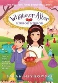 Cover: Mirror Mirror (Whatever After #17) - ProQuest LLC