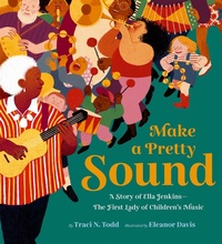 Abbildung von: Make a Pretty Sound - Chronicle Books LLC