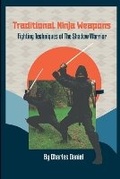 Cover: Traditional Ninja Weapons - Lulu.com