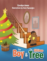 Enlarge image Cover: The Boy & The Giftless Tree - Xlibris Us