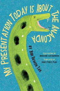 Abbildung von: My Presentation Today is about the Anaconda - Levine Querido
