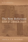 Bild: The New Reformed Book of Common Order - Wipf and Stock Publishers