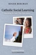 Cover: Catholic Social Learning, Expanded Edition - Wipf and Stock Publishers