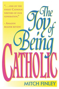 Abbildung von: The Joy of Being Catholic - Wipf and Stock Publishers