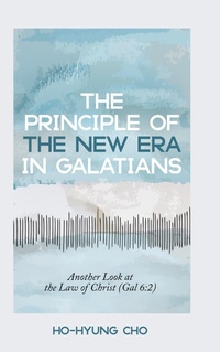 Abbildung von: The Principle of the New Era in Galatians - Wipf and Stock Publishers