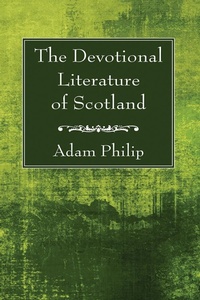 Abbildung von: The Devotional Literature of Scotland - Wipf and Stock Publishers