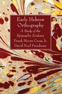 Cover: Early Hebrew Orthography - Wipf and Stock Publishers