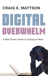 Enlarge image Cover: Digital Overwhelm - Cascade Books