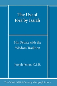 Enlarge image Cover: The Use of tôrâ by Isaiah - Wipf and Stock Publishers