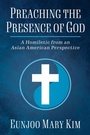 Cover: Preaching the Presence of God - Wipf and Stock Publishers