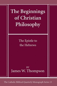 Abbildung von: The Beginnings of Christian Philosophy - Wipf and Stock Publishers