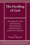 Cover: The Dwelling of God - Wipf and Stock Publishers