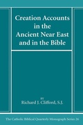 Cover: Creation Accounts in the Ancient Near East and in the Bible - Wipf and Stock Publishers
