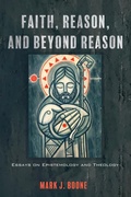 Cover: Faith, Reason, and Beyond Reason - Wipf and Stock Publishers