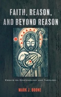 Cover: Faith, Reason, and Beyond Reason - Pickwick Publications