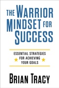 Cover: The Warrior Mindset for Success - G&D Media