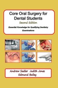 Cover: Core Oral Surgery for Dental Students Second Edition - Brokesley House