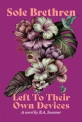 Cover: Sole Brethren:  Left To Their Own Devices - Elfado Island Ltd