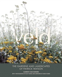 Abbildung von: Veld: The Gardens and Landscapes of Patrick Watson - Struik Nature