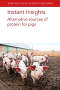 Abbildung von: Instant Insights: Alternative Sources of Protein for Pigs - Burleigh Dodds Science Publishing Limited