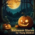 Cover: Halloween Stories for Young Children - Quiet Time Now