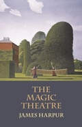Cover: The Magic Theatre - Two Rivers Press