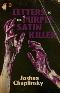 Abbildung von: Letters to the Purple Satin Killer - Clash Books