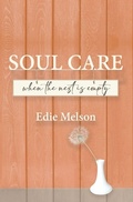Cover: Soul Care when the nest is empty - Bold Vision Books LLC